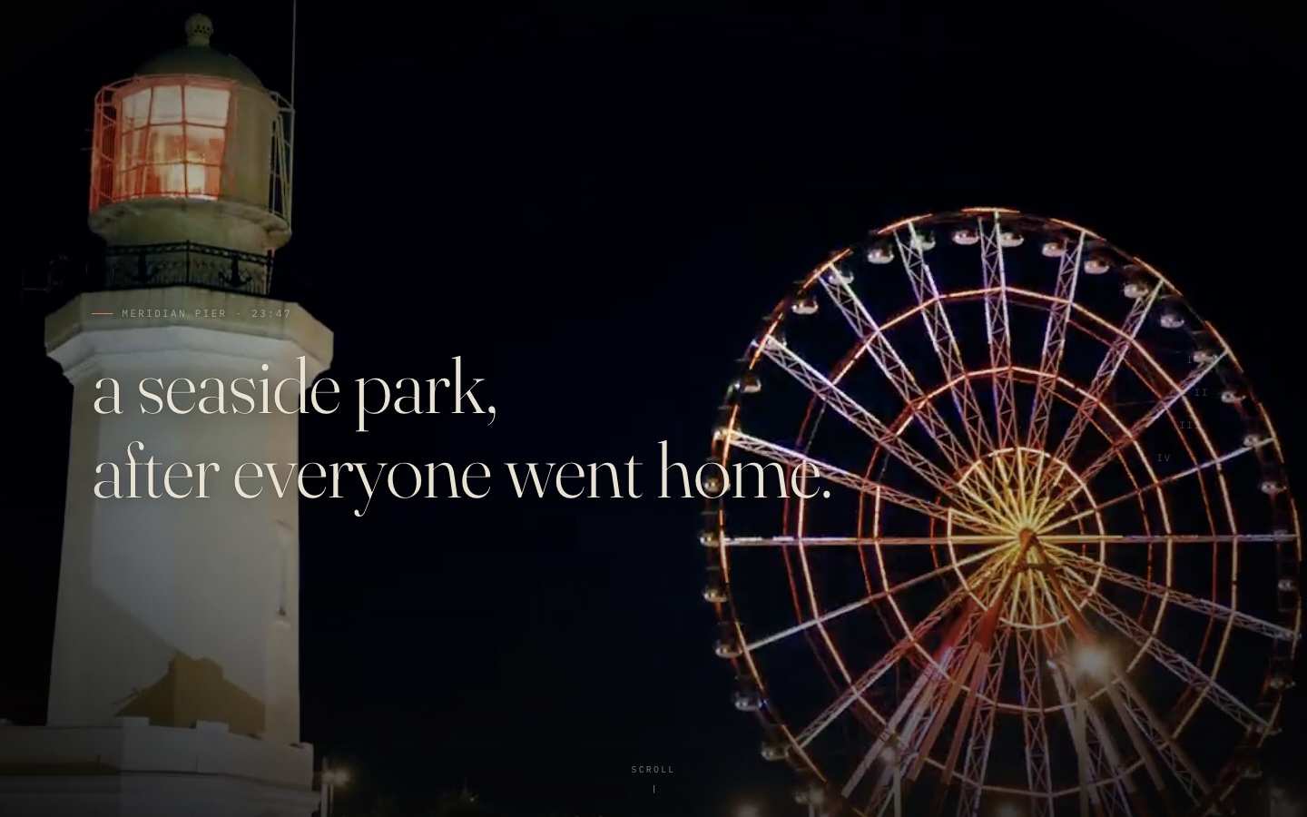 Meridian Pier — a scroll-driven short film: real night footage of a lighthouse and a lit Ferris wheel standing in for a fictional park.
